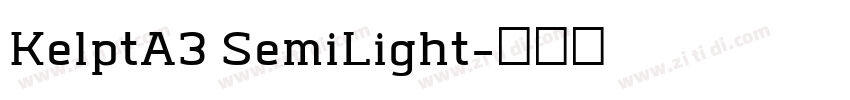 KelptA3 SemiLight字体转换